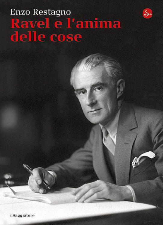 Ravel e l’anima delle cose (La cultura) (Italian Edition)