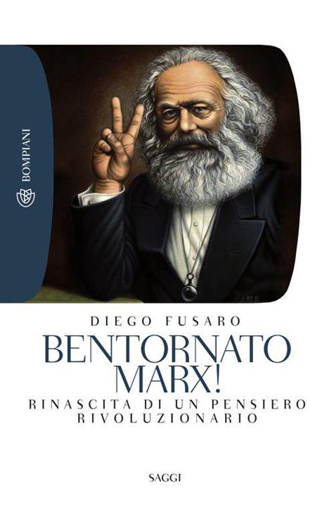 Bentornato Marx!: Rinascita di un pensiero rivoluzionario (Tascabili. Saggi) (Italian Edition)