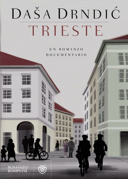 Trieste: Un romanzo documentario (Letteraria straniera) (Italian Edition)