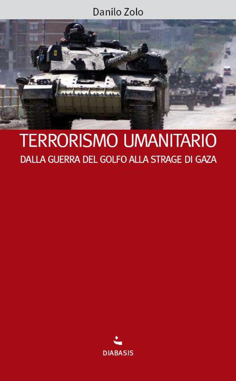 Terrorismo umanitario (I muri bianchi) (Italian Edition)