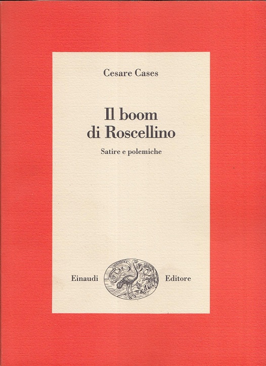 Il boom di Roscellino. Satire e polemiche