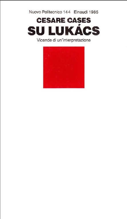 Su Lukács. Vicende di un’interpretazione