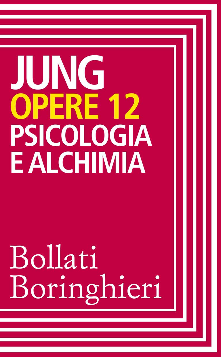 Opere vol. 12: Psicologia e alchimia (Italian Edition)