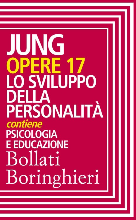 Opere vol. 17: Lo sviluppo della personalità (Italian Edition)