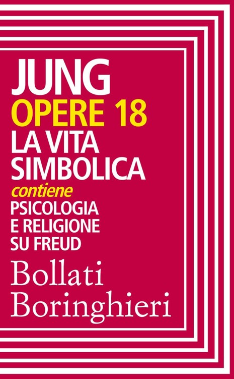 Opere vol. 18: La vita simbolica (Italian Edition)