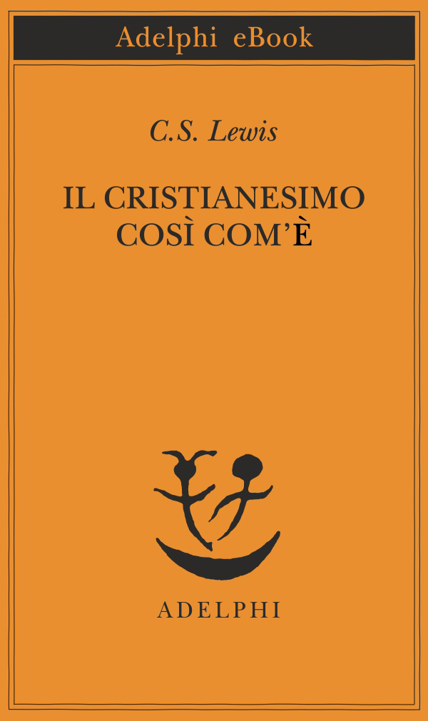 Il cristianesimo così com’è