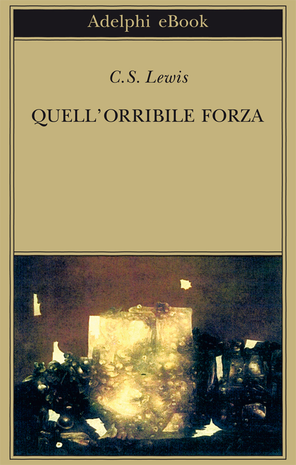 Quell’orribile forza
