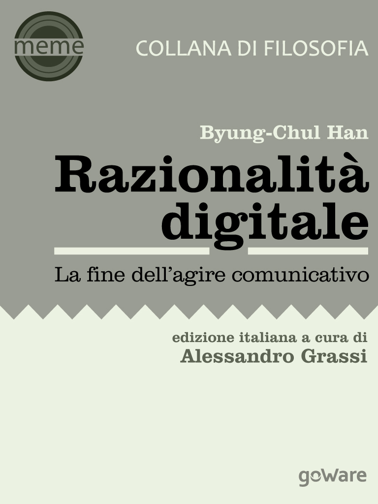 Razionalità digitale. La fine dell’agire comunicativo