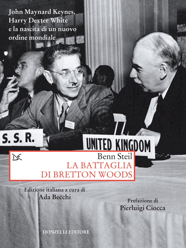 LA BATTAGLIA DI BRETTON WOODS