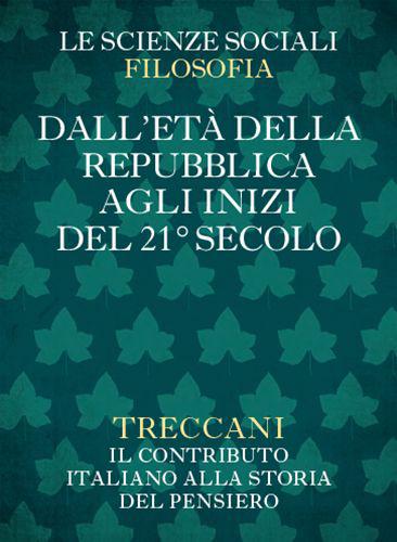 Dall'età della Repubblica agli inizi del 21° secolo (Collana Le Scienze Sociali - Filosofia) (Italian Edition)
