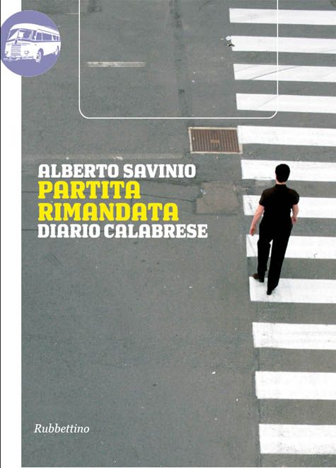 Partita rimandata: Diario calabrese (Viaggio in Calabria) (Italian Edition)