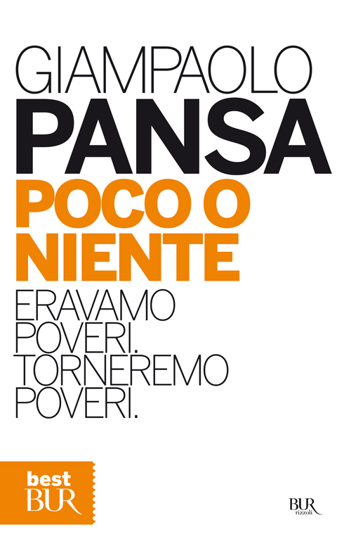 Poco o niente: Eravamo poveri, torneremo poveri