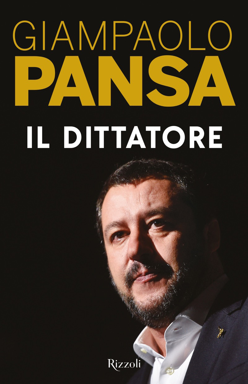 Il Dittatore. Matteo Salvini: ritratto irriverente di un seduttore autoritario
