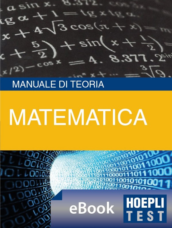 Matematica. Manuale di teoria ed esercizi