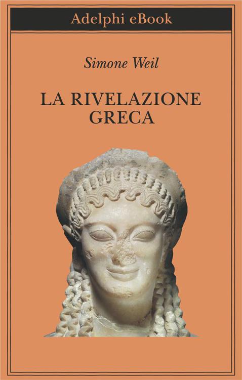 La rivelazione greca (Biblioteca Adelphi) (Italian Edition)