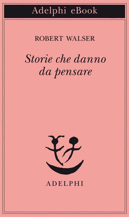 Storie che danno da pensare (Piccola biblioteca Adelphi) (Italian Edition)