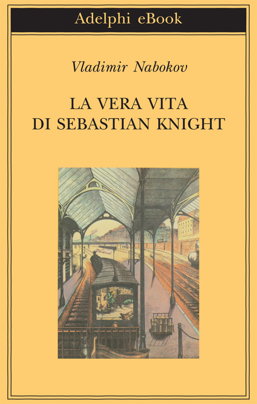 La vera vita di Sebastian Knight