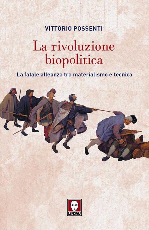 La rivoluzione biopolitica (Biblioteca) (Italian Edition)