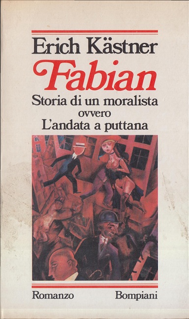 Fabian. Storia di un moralista ovvero l'andata a puttana