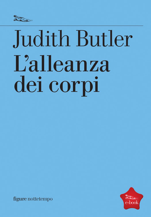 L'alleanza dei corpi (Figure) (Italian Edition)