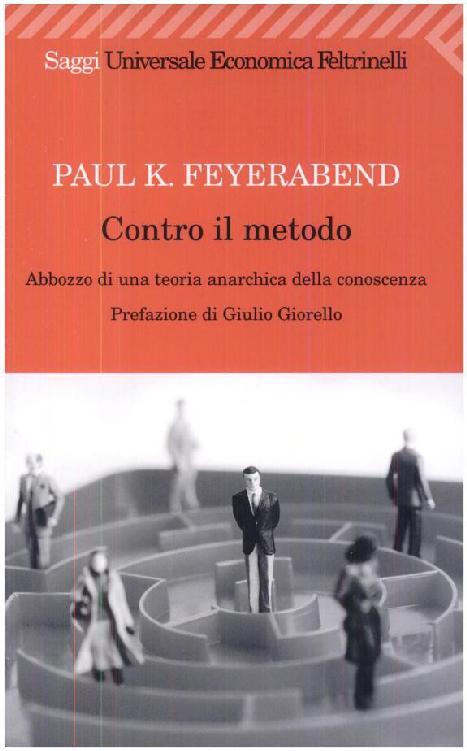 Contro il metodo. Abbozzo di una teoria anarchica della conoscenza
