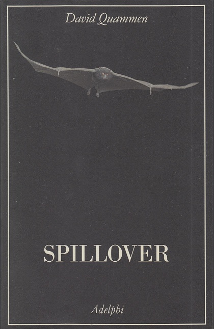 Spillover. L'evoluzione delle epidemie