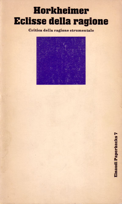 Eclisse della ragione. Critica della ragione strumentale