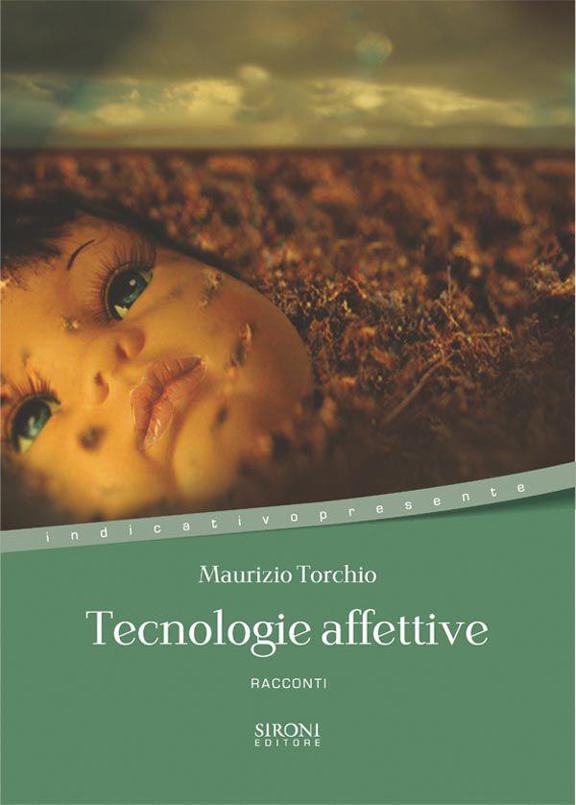 Tecnologie affettive (Indicativo presente) (Italian Edition)