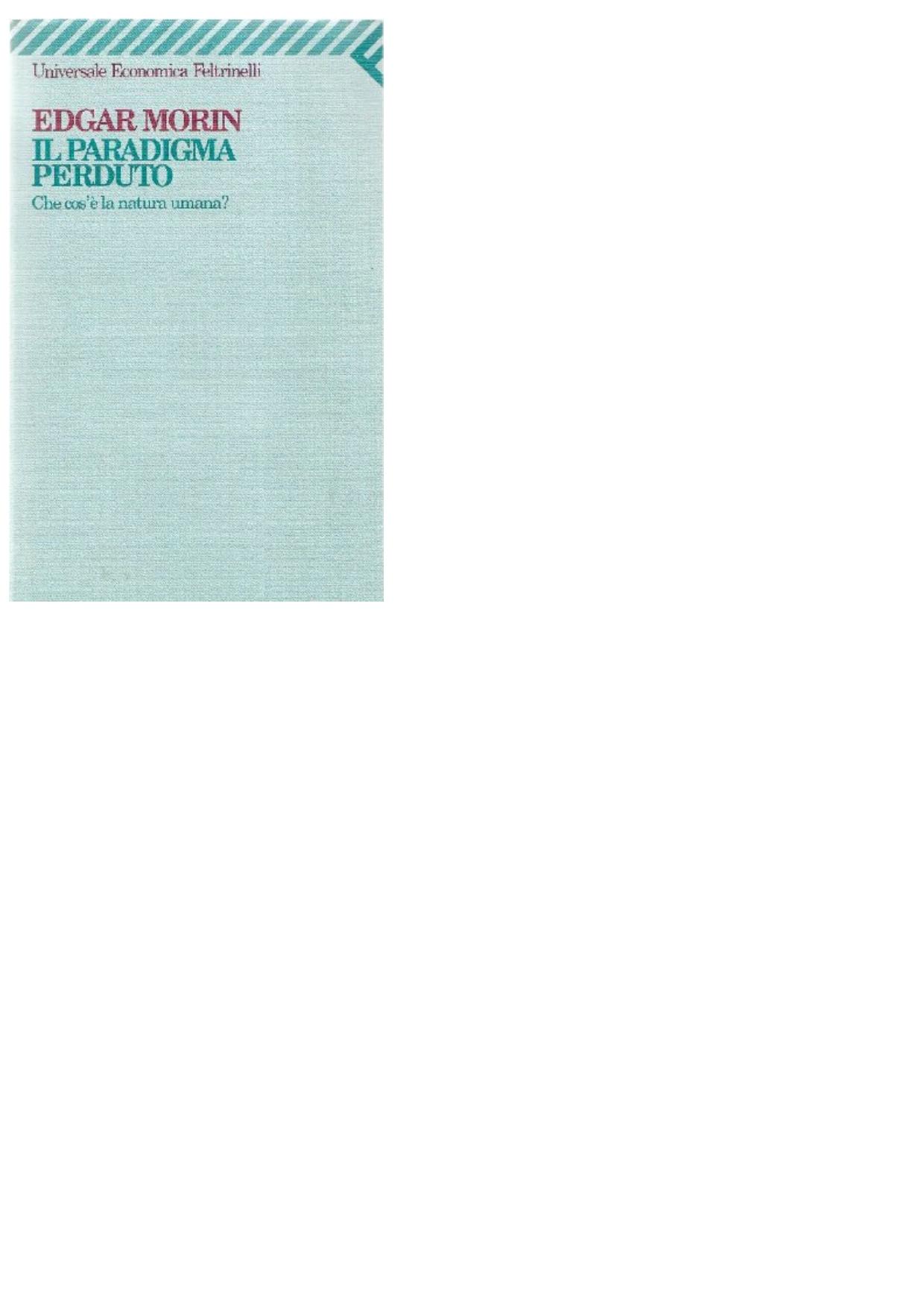 Il Paradigma Perduto. Che Cos'è La Natura Umana?