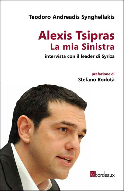 Alexis Tsipras. La mia Sinistra (Italian Edition)