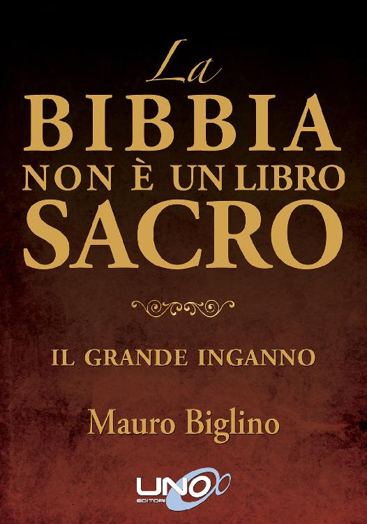 L'invenzione di Dio. La Bibbia non è un libro così sacro.