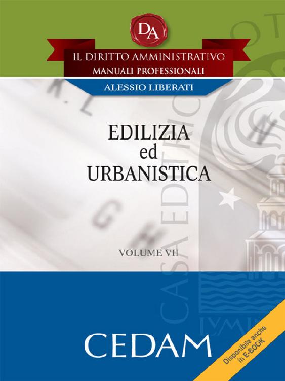 Edilizia ed urbanistica (Il diritto amministrativo. Manuali prof.) (Italian Edition)