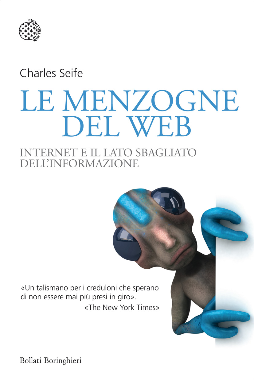Le menzogne del Web. Internet e il lato sbagliato dell'informazione (2015)