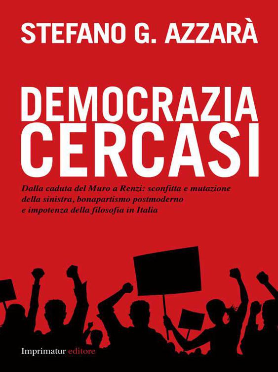Democrazia cercasi (Italian Edition)
