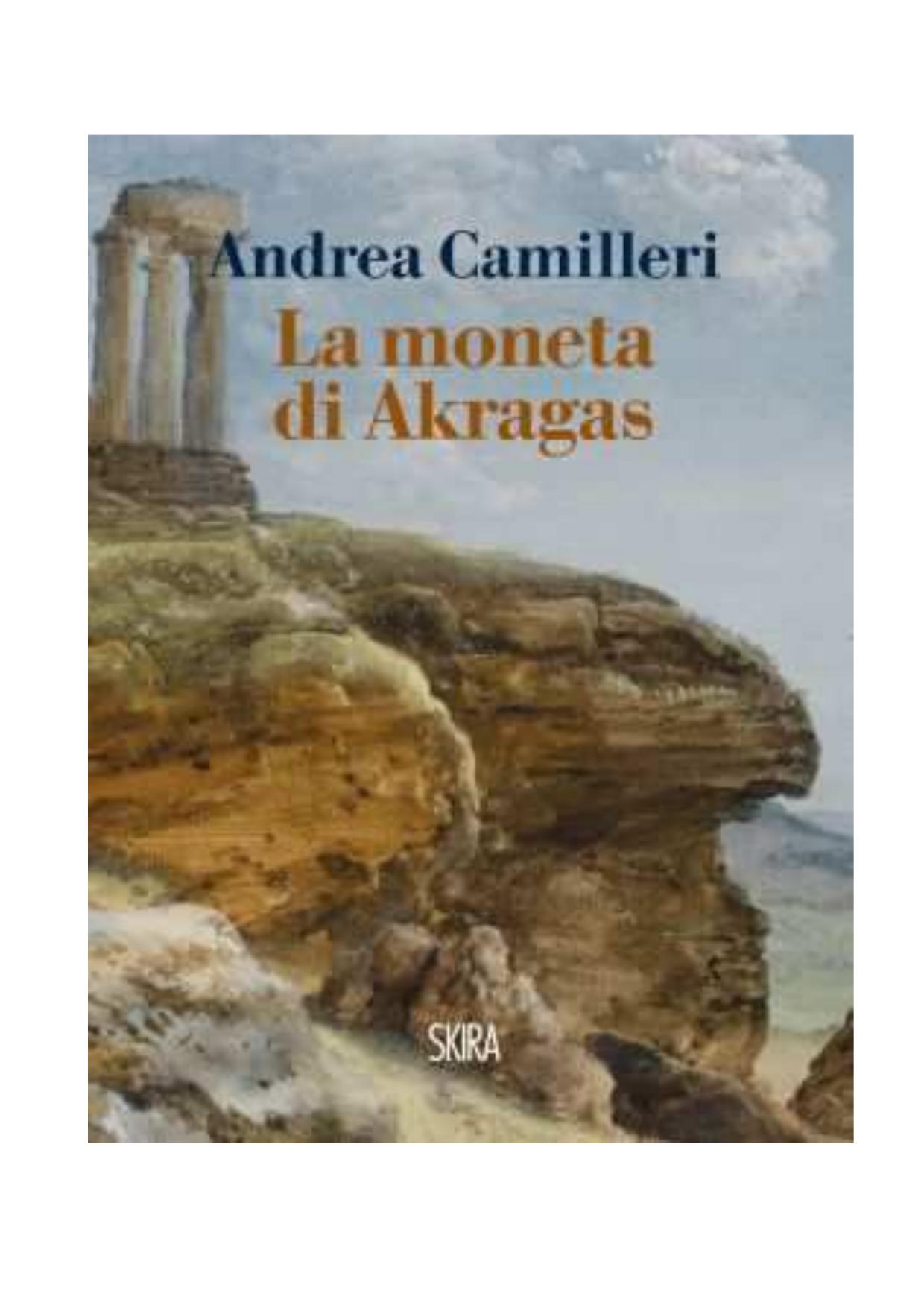 Andrea Camilleri - La moneta di Akragas