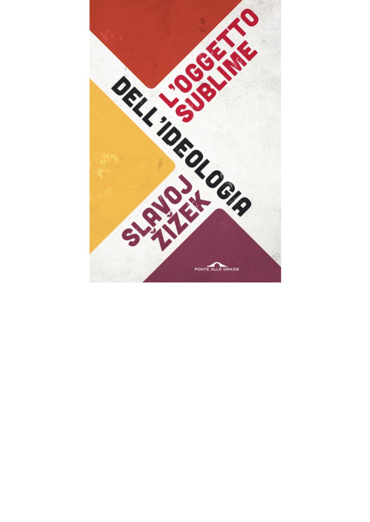 L'oggetto sublime dell'ideologia