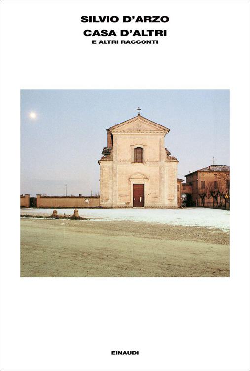 Casa d'altri: e altri racconti (L'Arcipelago Einaudi) (Italian Edition)