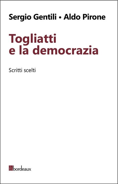 Togliatti e la democrazia (Italian Edition)