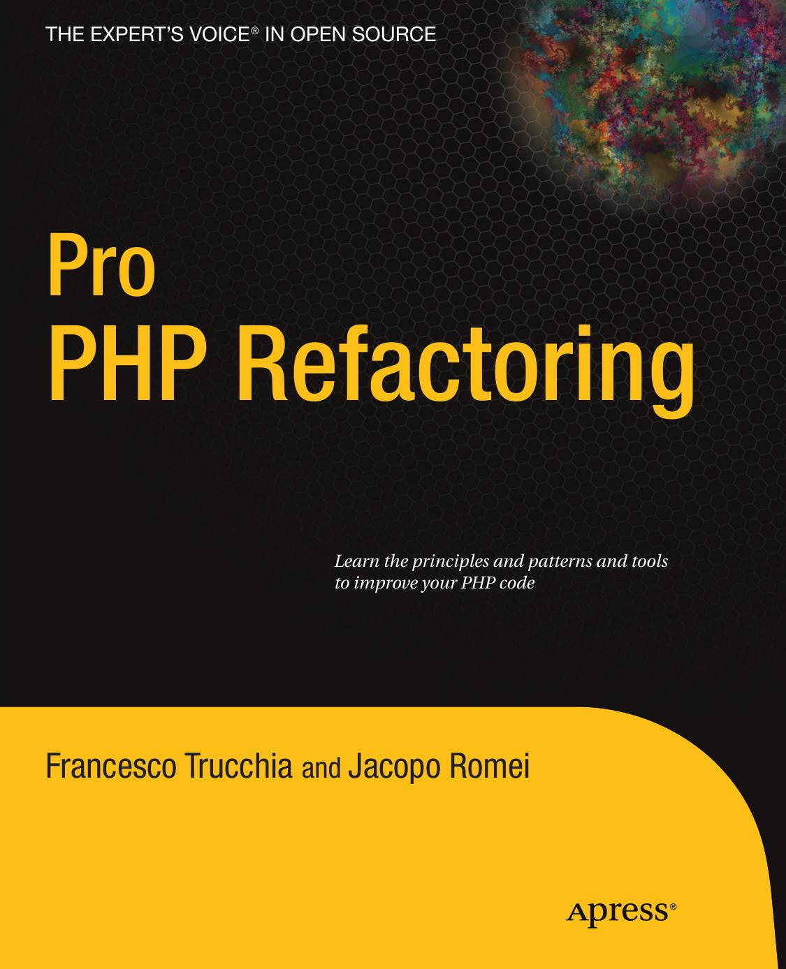 Pro PHP Refactoring Francesco Trucchia Jacopo Romei