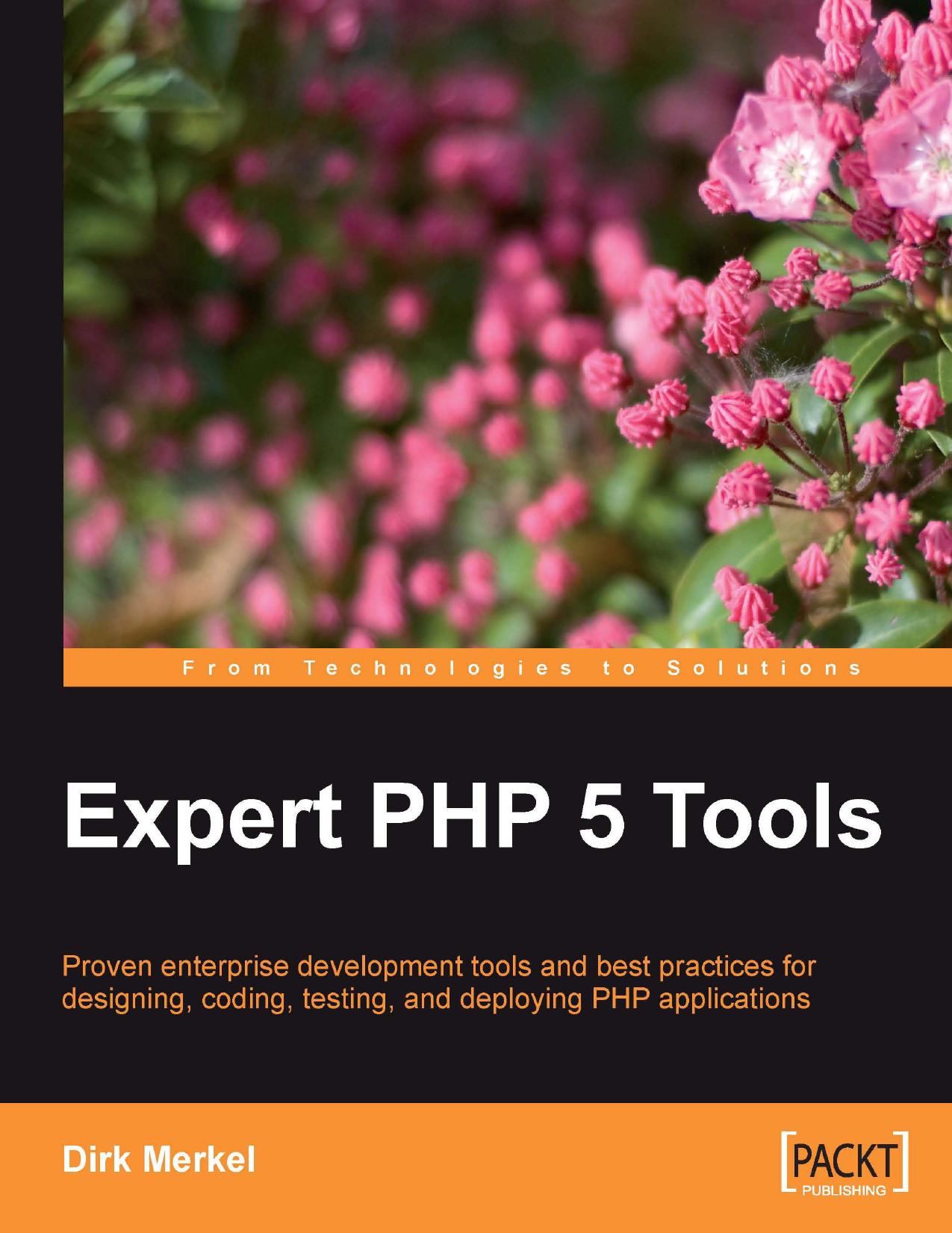 Expert PHP 5 Tools Dirk Merkel