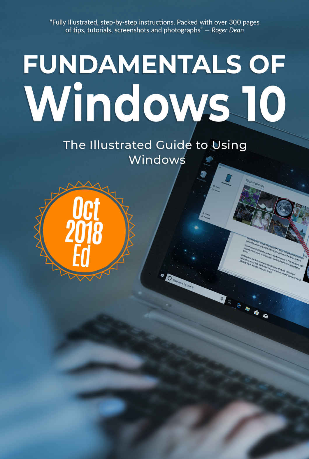 Fundamentals of Windows 10 October 2018 Edition: The Illustrated Guide to Using Windows (Computer Fundamentals Book 15)