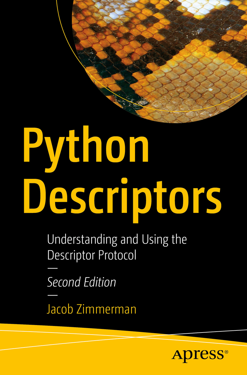 Python Descriptors: Understanding and Using the Descriptor Protocol