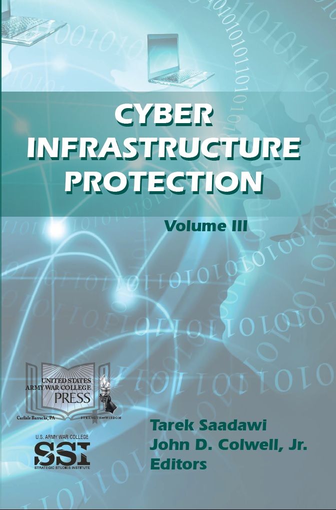 Cyber Infrastructure Protection: Vol. III