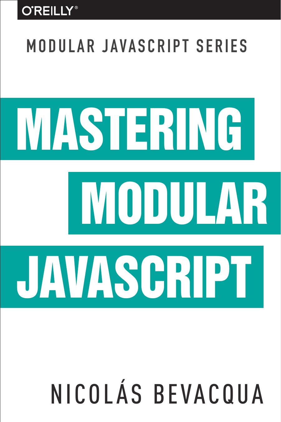 Mastering Modular JavaScript
