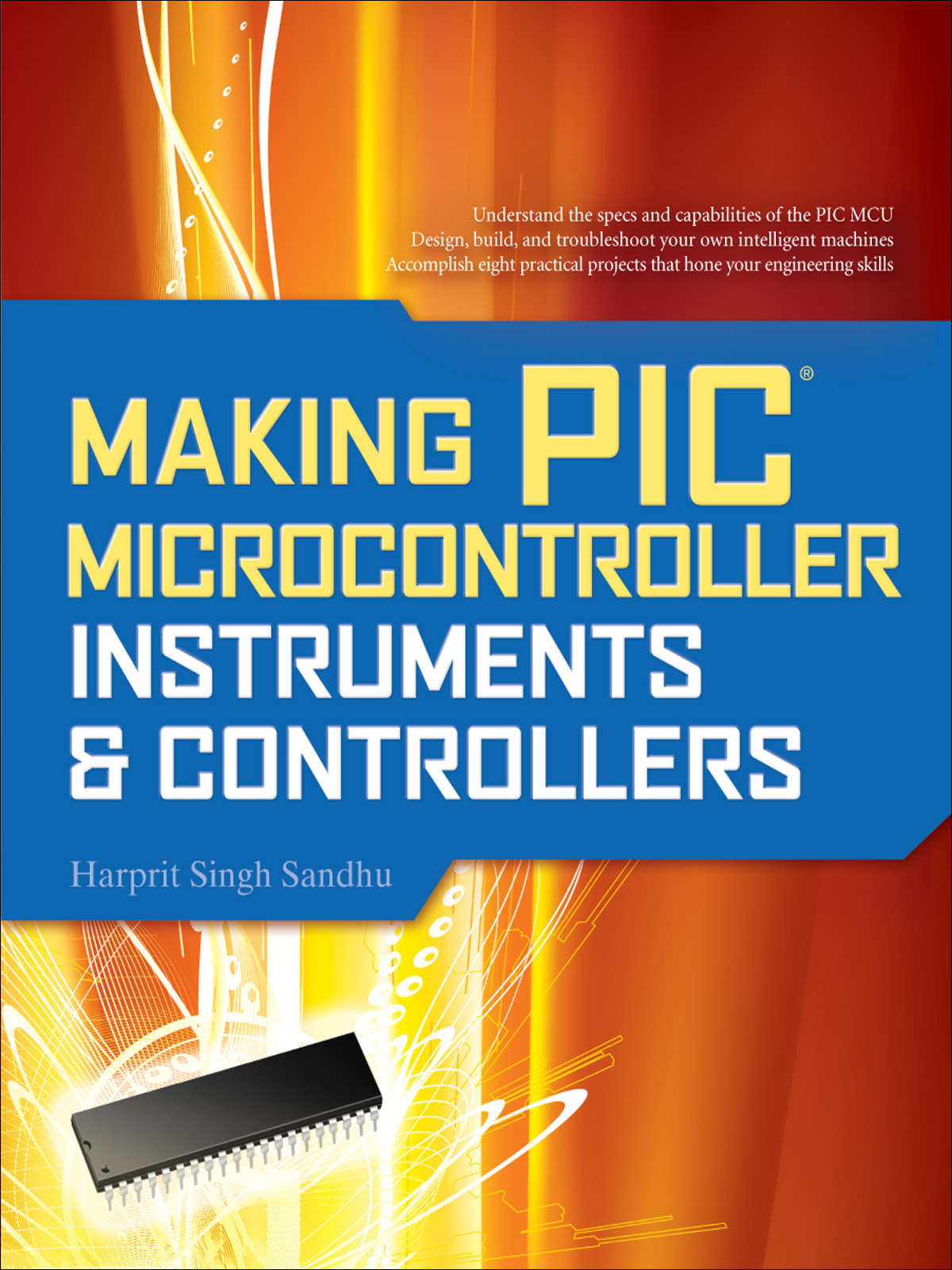 Making PIC&#174; Microcontroller Instruments & Controllers