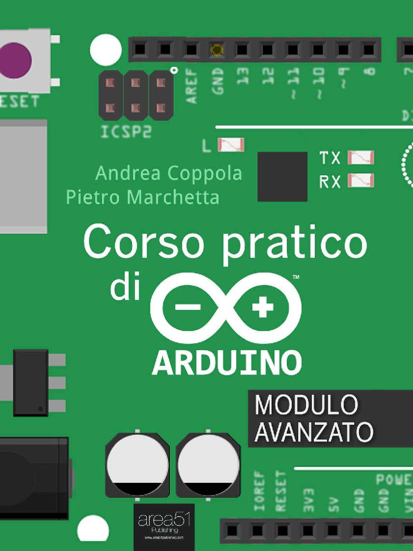 Corso pratico di Arduino. Modulo avanzato (Italian Edition)