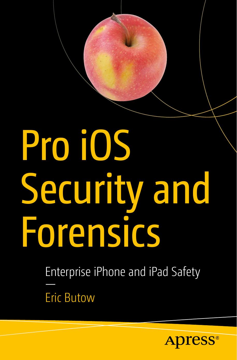 Pro iOS Security and Forensics E