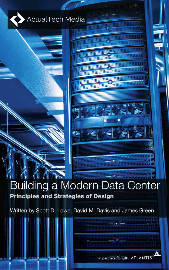 Building a Modern Data Center: Principles and Strategies of Design