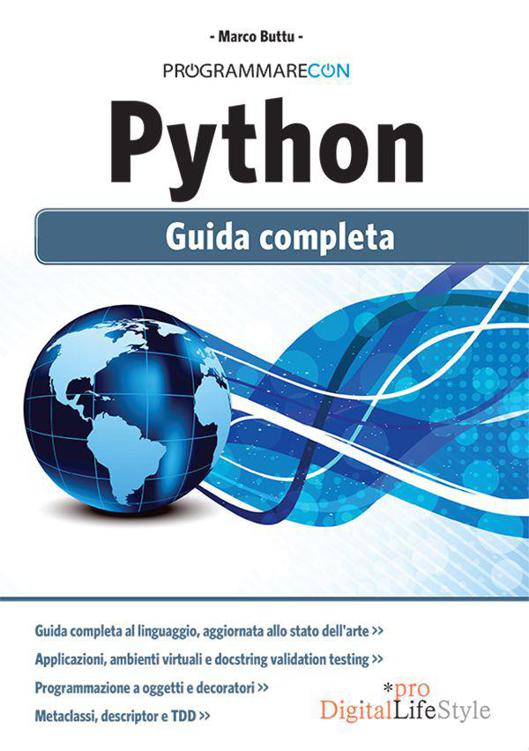 Programmare con Python: Guida completa (DigitalLifeStyle Pro) (Italian Edition)