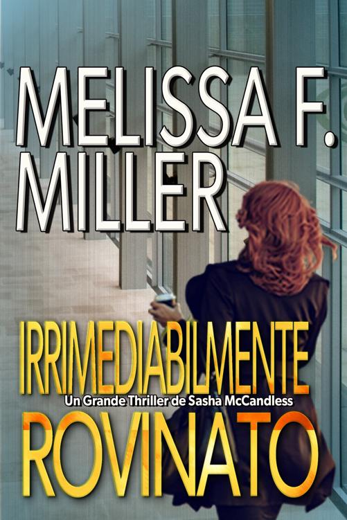 Irrimediabilmente rovinato: I gialli giudiziari di Sasha McCandless 3